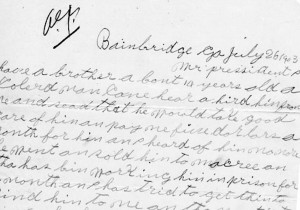 A cry for help: Having exhausted all other options, a desperate young woman named Carrie Kinsey wrote this letter directly to President Theodore Roosevelt asking him to help her brother, who had been taken to a forced labor camp nearby. ‘Let me have him,’ she writes. ‘He have not don nothing for them to hase him in chanes.’